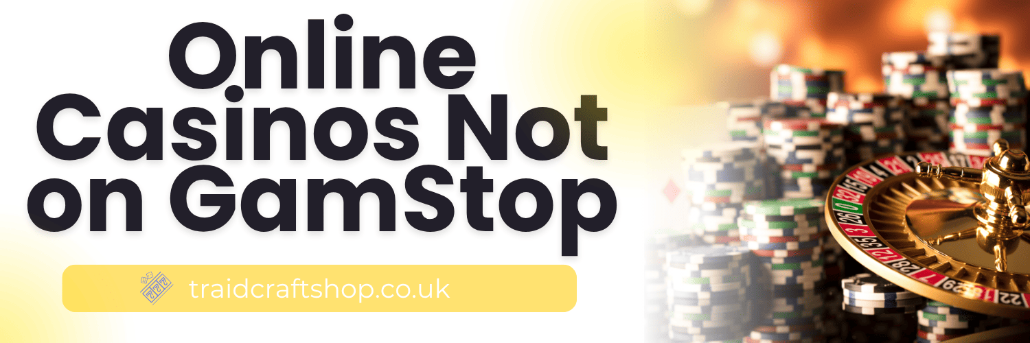 Top Trusted Casinos Not on GamStop Top Trusted Casinos Not on GamStop